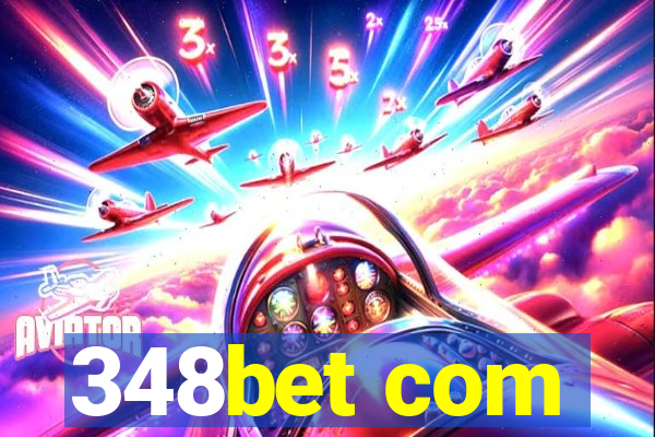 348bet com